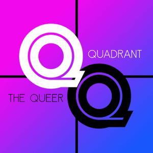 The Queer Quadrant by The Queer Quadrant