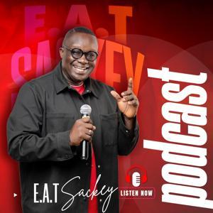 EAT Sackey Podcast by E. A. T. Sackey