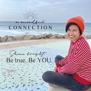 a mindful connection - Dein Podcast für eine schöne Welt by Alia-Nina Barwig