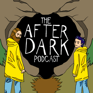 The After Dark Podcast by Anthony James and Konrad
