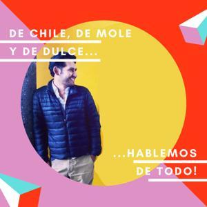 De chile, de mole y de dulce by Isaí Vega Triana