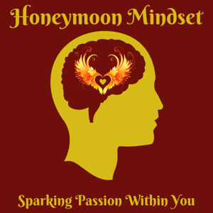 Honeymoon Mindset by James Deppa