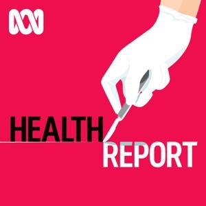 Health Report by ABC listen