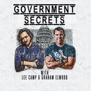 Government Secrets Podcast by Lee Camp and Graham Elwood