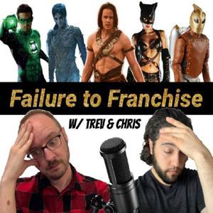 Failure to Franchise by Trev & Chris