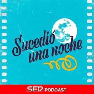 Sucedió una noche by SER Podcast