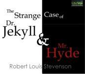 Strange Case of Dr. Jekyll and Mr. Hyde, The by Robert Louis Stevenson (1850 - 1894) by LibriVox