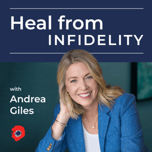 Heal from Infidelity by Andrea Giles