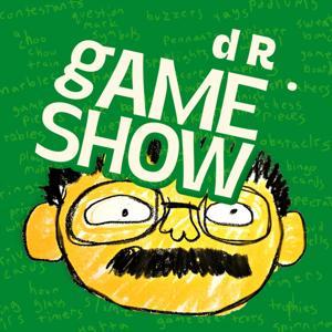 Dr. Gameshow by MaximumFun.Org