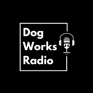 Dog Works Radio by Dog Works Radio