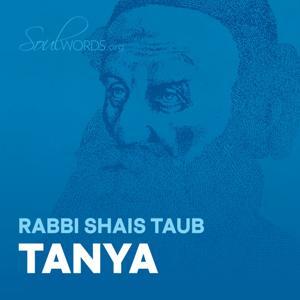 Tanya- SoulWords by Rabbi Shais Taub