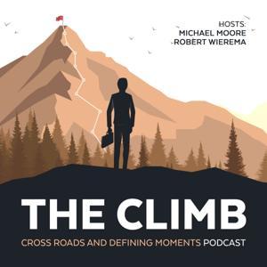 The Climb - Cross Roads & Defining Moments by Michael Moore, Robert Wierema