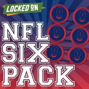 Locked On NFL 6 Pack - Daily Podcast For NFL Talk by Locked On Podcast Network, Matt Williamson, Brian Peacock