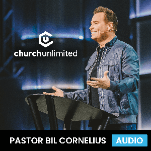 Church Unlimited: Bil Cornelius Audio by Bil Cornelius