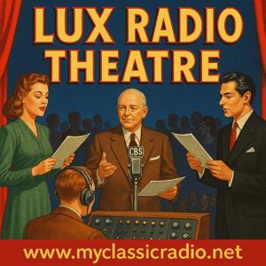 Lux Radio Theatre by Entertainment Radio