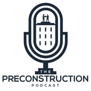 The Preconstruction Podcast - Commercial Construction. by Gareth McGlynn