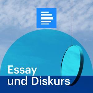 Essay und Diskurs by Deutschlandfunk