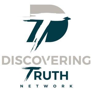 Discovering Truth with Dan Duval by Discovering Truth w Dan Duval
