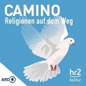 hr2 Camino - Religionen auf dem Weg by hr2