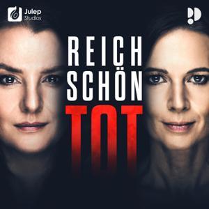 Reich, schön, tot - True Crime by Julep Studios True Crime