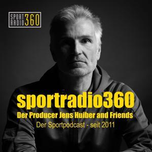 Sportradio360 - Der Sportpodcast seit 2011 by Jens Huiber and Friends