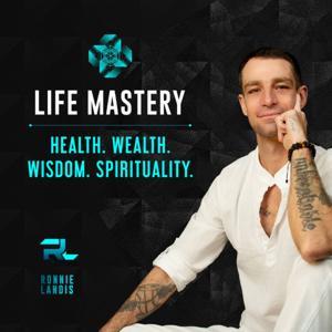LIFE MASTERY by Ronnie Landis