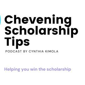 Chevening Scholarship Tips with Cynthia Kimola by Cynthia Kimola