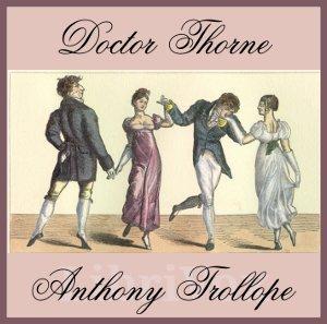 Doctor Thorne by Anthony Trollope (1815 - 1882) by LibriVox