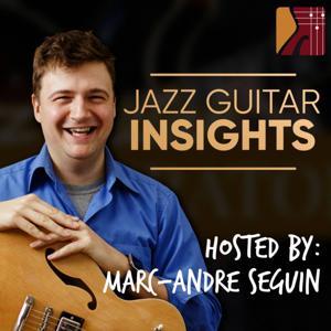 Jazz Guitar Insights by Marc-Andre Seguin