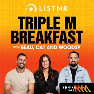 Triple M Breakfast with Beau, Cat and Woodsy by Triple M