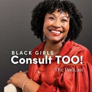 Black Girls Consult TOO! by Dr. Angelina Davis