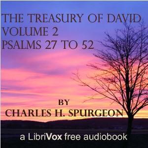 Treasury of David, Vol. 2 (Abridged), The by Charles H. Spurgeon (1834 - 1892) by LibriVox
