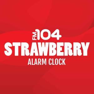 FM104's Strawberry Alarm Clock by FM104
