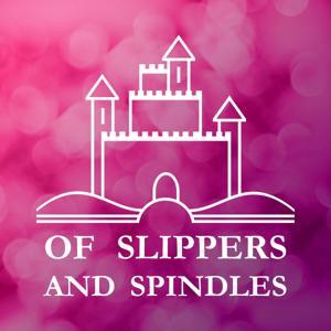 Of Slippers and Spindles - Fairy Tale Retellings and Adaptations in Books, Film, and Theatre by Cassie Greenlee, Daurie Rothhaar, Laura L, Matt Guion