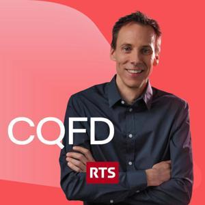 CQFD ‐ RTS Première by RTS - Radio Télévision Suisse