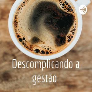 Descomplicando a gestão by Tatiana