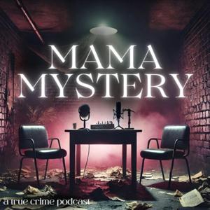 Mama Mystery with Kelly Evans by Kelly Evans