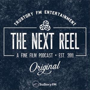 The Next Reel Film Podcast by TruStory FM