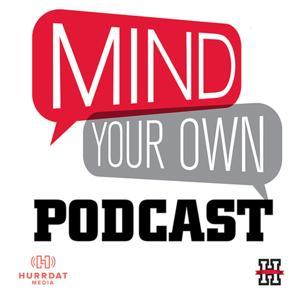 Mind Your Own Podcast by Hail Varsity