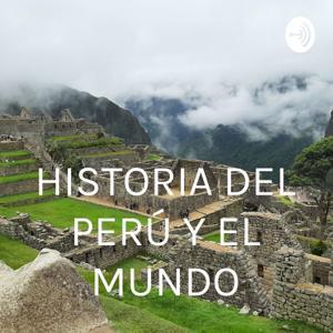 HISTORIA DEL PERÚ Y EL MUNDO by Henry Kurt Michael Ayala Alva