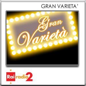 Gran Varietà Vintage by Rai Radio2