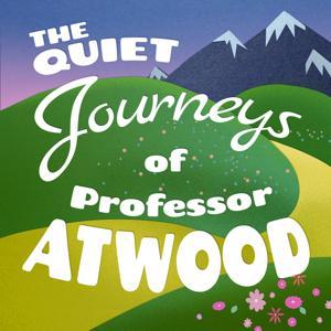 The Quiet Journeys of Professor Atwood by White Cat Entertainment