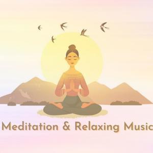 Meditation and Relaxing Music by Meditation and Relaxation