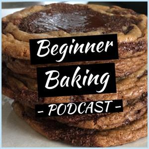 Beginner Baking Podcast by beginnerbaking