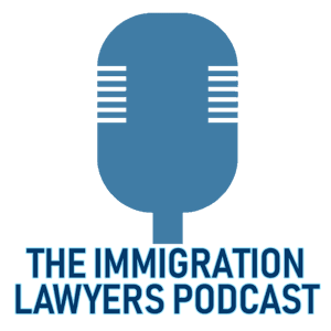 The Immigration Lawyers Podcast | Discussing Visas, Green Cards & Citizenship: Practice & Policy by John Khosravi, Esq.