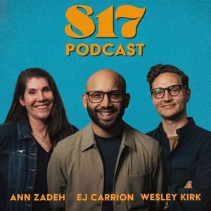 817 Podcast - Fort Worth's Monday Morning Show by Fort Worth's Monday Morning Show