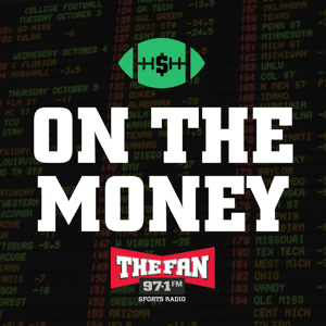 On The Money by 97.1 The Fan