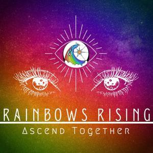 Rainbows Rising by Rainbow Raaja