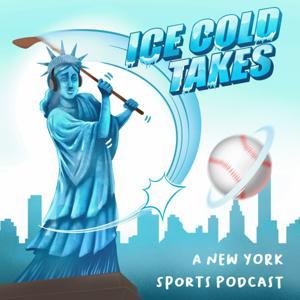 Ice Cold Takes: A New York Sports Podcast by The Boys in Blue