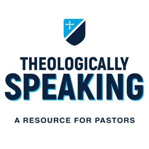 Theologically Speaking by BJU Seminary